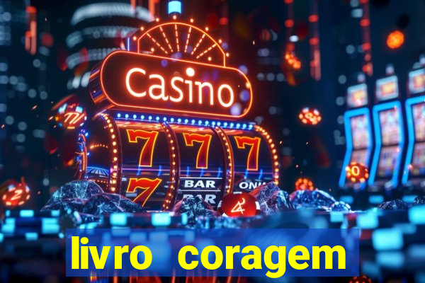 livro coragem desbravadores pdf